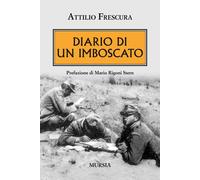 Libri Attilio Frescura - Diario di un imboscato - 2015