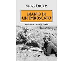 Libri Attilio Frescura - Diario di un imboscato - 2015