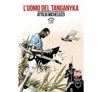 Libri Attilio Micheluzzi - L' Uomo Del Tanganyka