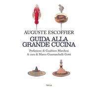 Libri Auguste Escoffier / Phileas Gilbert / Emile Fetu - Guida Alla Grande Cucin