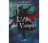 Libri Augustin Calmet - Gerard Van Swieten - L'Alba Dei Vampiri