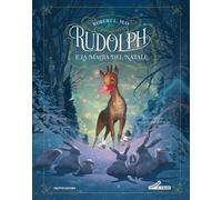 Libri Augusto Macchetto - Rudolph e la magia del Natale - 2025