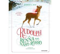 Libri Augusto Macchetto - Rudolph la renna dal naso rosso - 2024