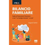 Libri Augusto Santori - Bilancio Familiare. Guida All'educazione Finanziaria E T