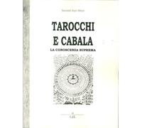 Libri Aun Weor Samael - Tarocchi E Cabala. La Conoscenza Suprema. Tarot Y Kabala