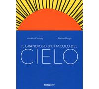 Libri Aurélia Coulaty / Atelier Bingo - Il Grandioso Spettacolo Del Cielo. Ediz.