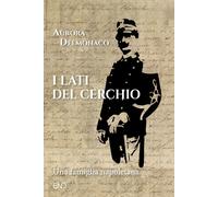 I lati del cerchio. Una famiglia napoletana