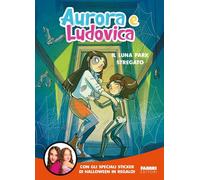 Libri Aurora e Ludovica - Il Luna Park Stregato. Con Adesivi