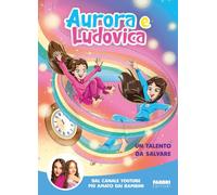 Libri Aurora e Ludovica - Un Talento Da Salvare