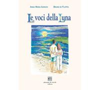 Libri Aurucci Anna Maria / De Filippis Bruno - La Voce Della Luna