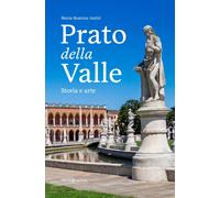 Libri Autizi Maria Beatrice - Prato Della Valle. Storia E Arte