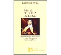 Libri Avila Julian de - Vita Di Teresa Di Gesu
