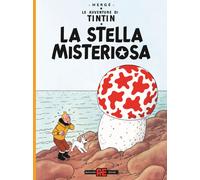 Libri Avventure Di Tintin (Le) #10 - La Stella Misteriosa