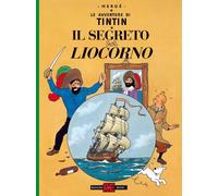 Libri Avventure Di Tintin (Le) - Il Segreto Del Liocorno
