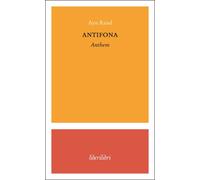 Libri Ayn Rand - Antifona-Anthem - 2008 (Oche del Campidoglio)