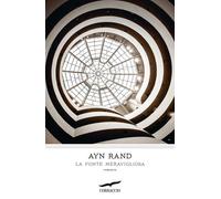 Libri Ayn Rand - La fonte meravigliosa - 2020
