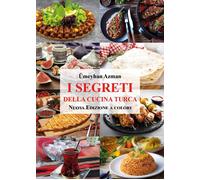 Libri Azman Umeyhan - I Segreti Della Cucina Turca