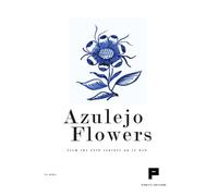 Libri Azulejo Flowers. From The 15Th Century Up To Now