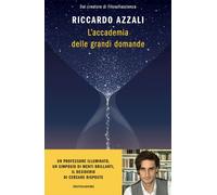 Libri Azzali Riccardo - L' Accademia Delle Grandi Domande