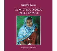 Libri Azzurra Gallo - La mistica danza delle parole - 2020