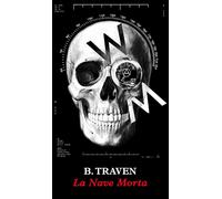 Libri B. Traven - La nave morta - 2023 (Neri)