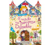 Libri BÃ©cue Benjamin - Il Castello Della Principessa Disordine. Ediz. A Colori