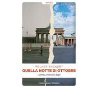 Libri Backert Volker - Quella Notte Di Ottobre