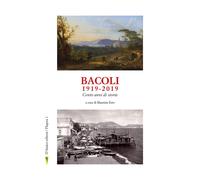 Libri Bacoli 1919-2019. Cento Anni Di Storia
