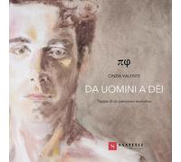 Libri Bado Melissa - Cinzia Valente. Da Uomini A Dei. Tappe Di Un Percorso Evolu