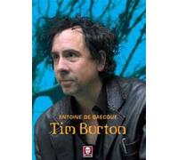 Libri Baecque Antoine de - Tim Burton. Ediz. Illustrata