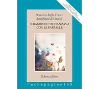 Libri Baffa Trasci Amalfitani di Crucoli Demetrio - Il Bambino Che Danzava Con L