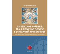 Libri Bagnus Giovanni - La Relazione Possibile Tra Il Processus Brevior E L'inca