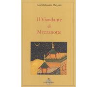 Libri Bahaudin Majrouh Said - Il viandante di mezzanotte - 2021