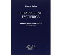 Libri Bailey Alice A. - Trattato Dei Sette Raggi