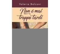 Non è mai troppo tardi