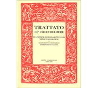Libri Baldassarre Pisanelli / Francesco Gallina - Trattato De' Cibi Et Del Bere