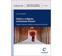 Libri Baldetti Simone - Diritto E Religione Nel Lontano Oriente. Giappone, Indon