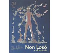 Libri Baldin Loredana - Non Loso E Altre Storie