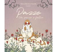 Libri Balestrucci Fancellu Roberta - Pazze. Tra Genio E Follia