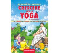 Libri Balkrishna Acharya - Crescere Con Lo Yoga