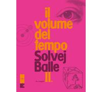 Libri Balle Solvej - In Viaggio. Il Volume Del Tempo #02