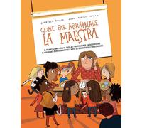 COME FAR ARRABBIARE LA MAESTRA. IL PRIMO LIBRO CHE VI SVELA I TRUCCHI PER RAGGIU
