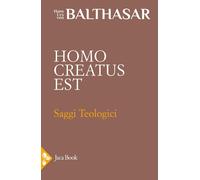 Libri Balthasar Hans Urs von - Homo Creatus Est