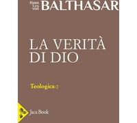 Libri Balthasar Hans Urs von - Teologica #02