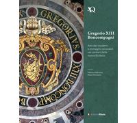 Libri Balzarotti Valentina / Hermanin Bianca - Gregorio XIII Boncompagni. Arte D
