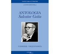 Libri Banchelli Luciana - Antologia Salvator Gotta. Canavese - Valle D'aosta