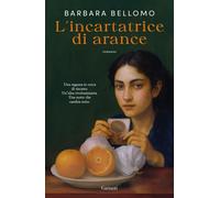 Libri Barbara Bellomo - L' Incartatrice Di Arance
