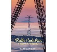 Libri Barbara Collet - Bella Calabria. Compreso l'omicidio - 2023