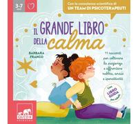 Libri Barbara Franco - Il Grande Libro Della Calma. Ediz. Illustrata
