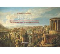 Libri Barbara Gazzabin - Tivoli. Quando Una Citta Racchiude In Se Un Universo Ne